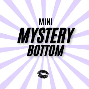 Mini Mystery Bottom